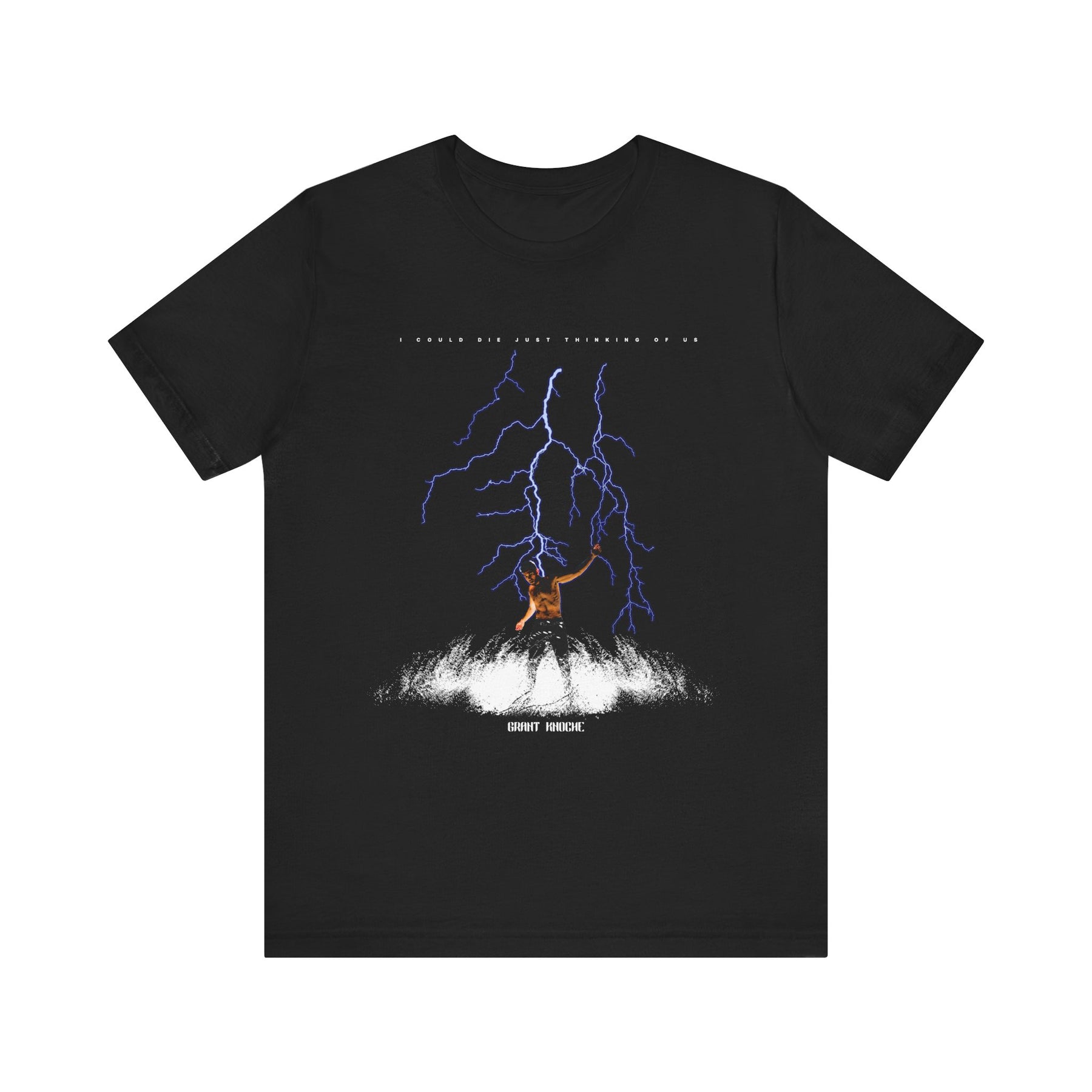 I COULD DIE JUST THINKING OF US Tee