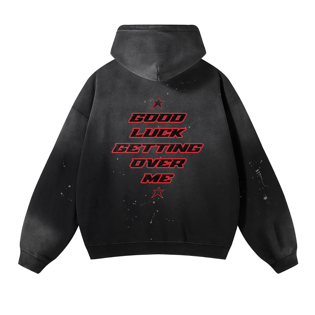 GOOD LUCK GETTING OVE ME,Hoodie,Moto